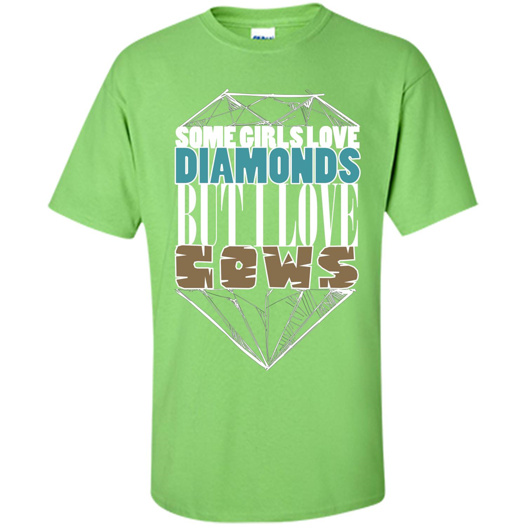 Cow Lovers T-shirt Some Girls Love Diamond But I Love Cows Lime
