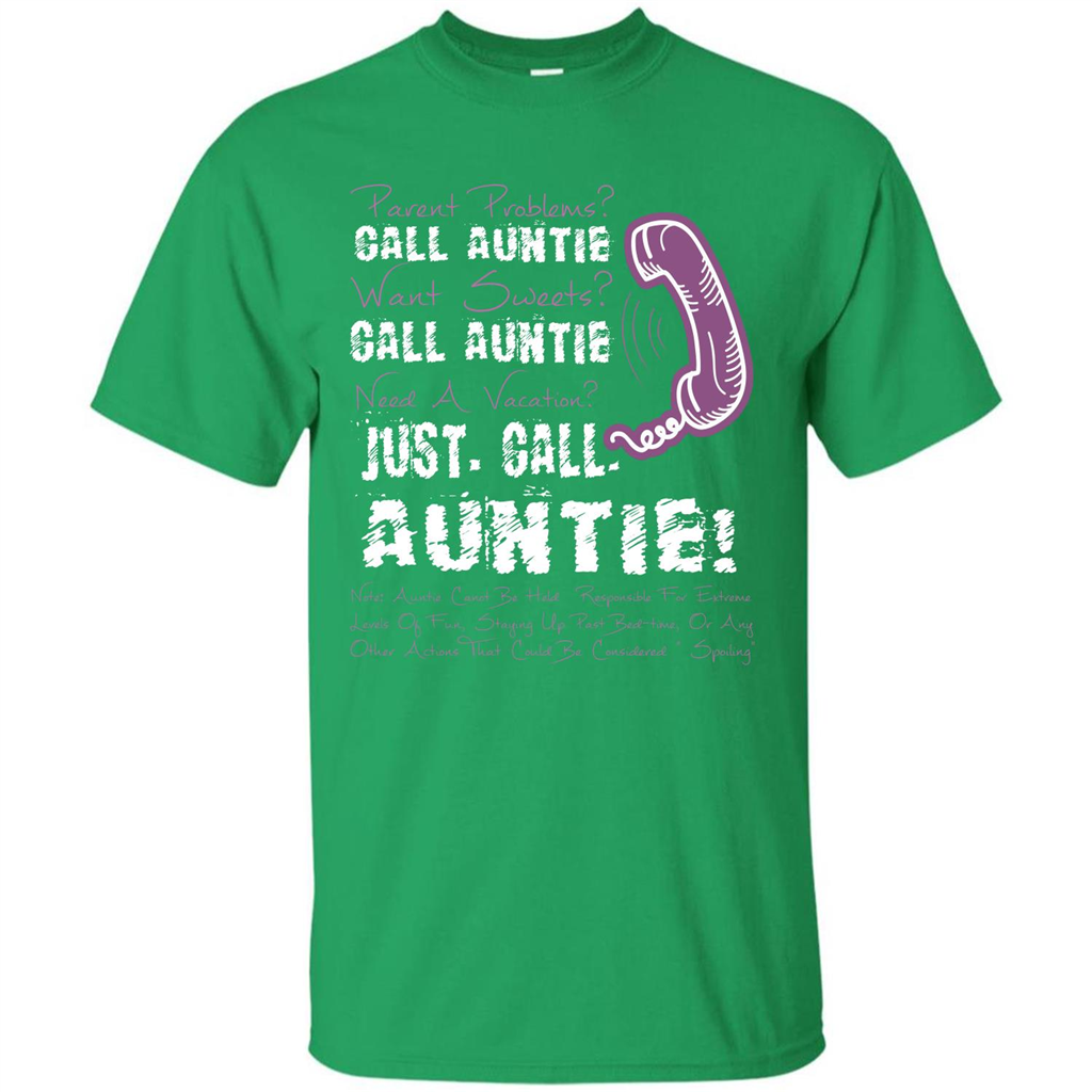 Aunt T-shirt Parent Problems Call Auntie T-shirt