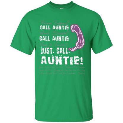 Aunt T-shirt Parent Problems Call Auntie T-shirt