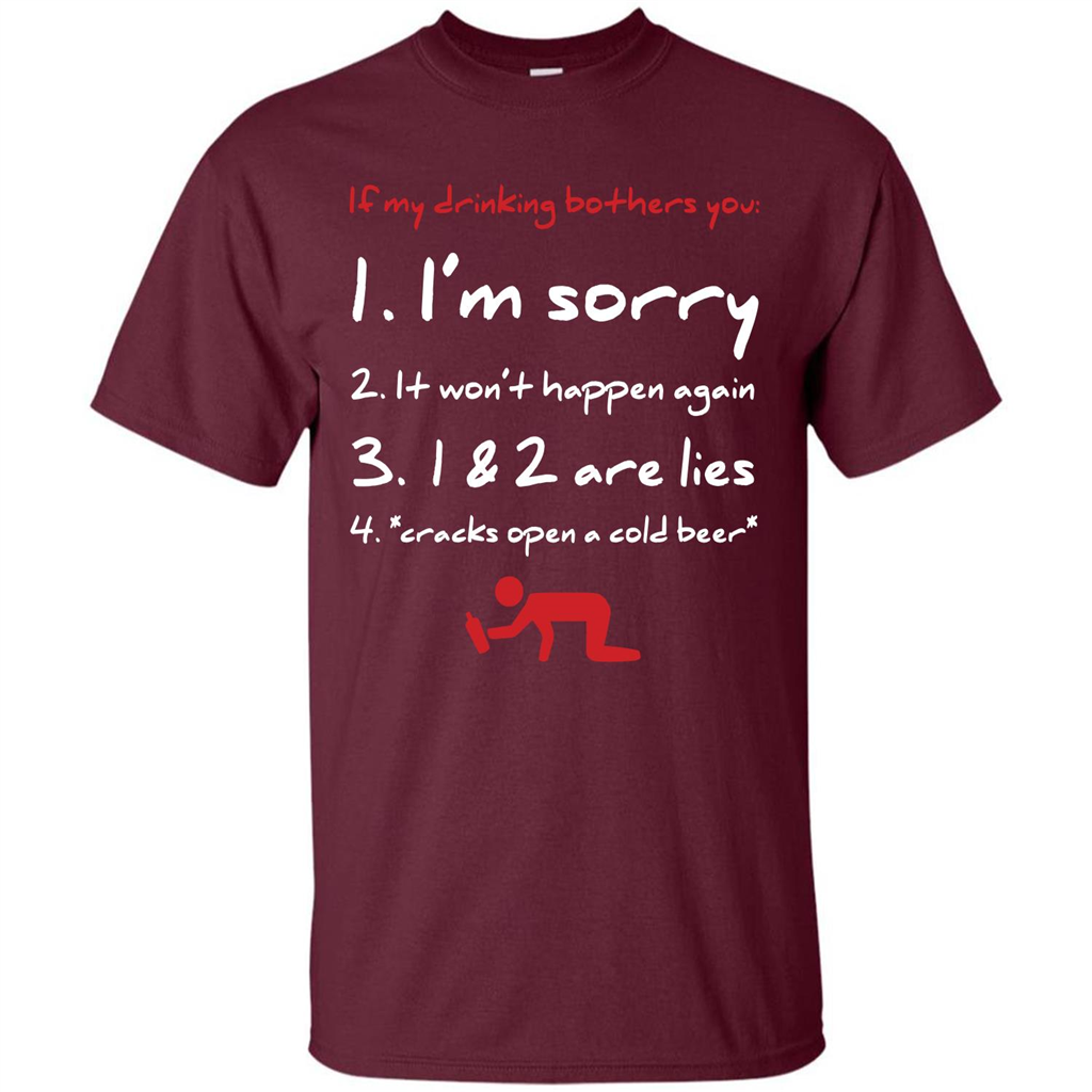 Beer T-shirt If My Drinking Bothers You T-shirt Maroon