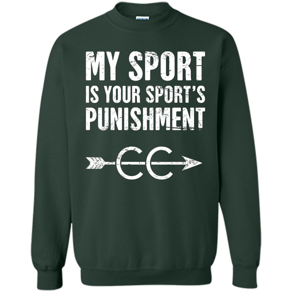 My Sport Is Your Sport's Punishment T-shirt Forest Green
