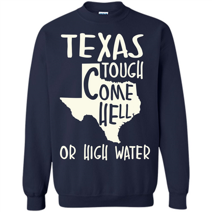 Texas Tough Come Hell Or High Water T-shirt Navy