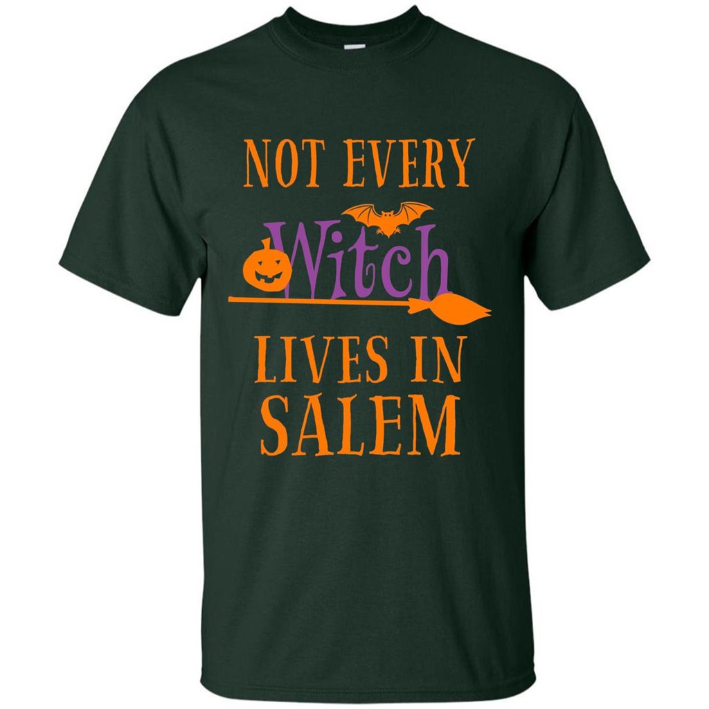 Halloween T-shirt Not Every Witch Lives In Salem T-Shirt Forest Green