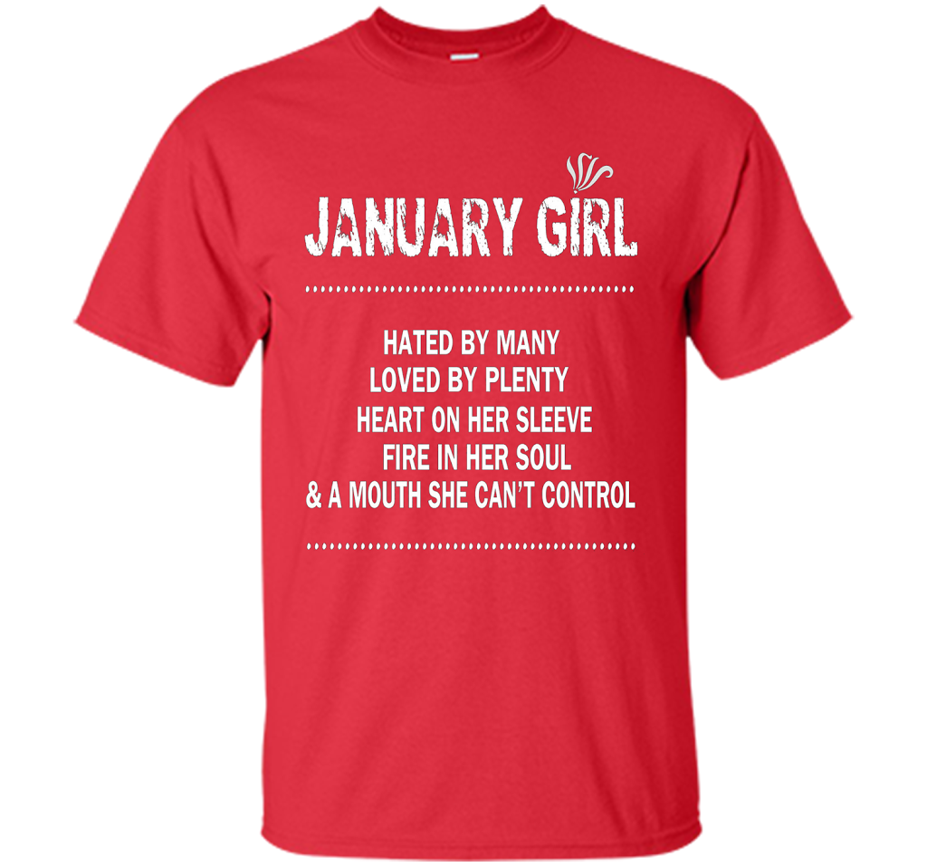 January Girl Hated By Many Loved By Plenty T-shirt Red
