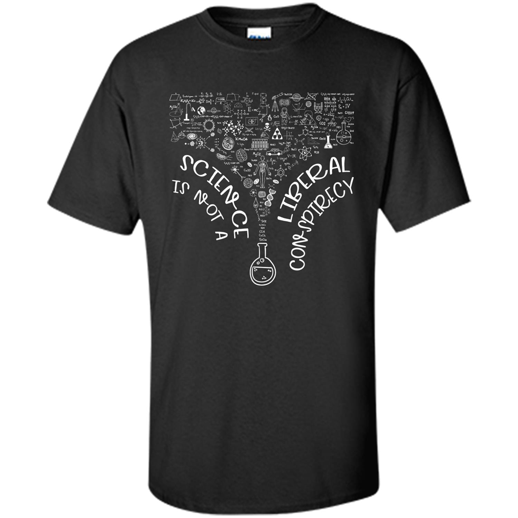 Science Lover T-shirt Science Is Not A Liberal Conspiracy Black