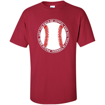 Baseball Player T-shirt Let The Field Be Joyful Cardinal