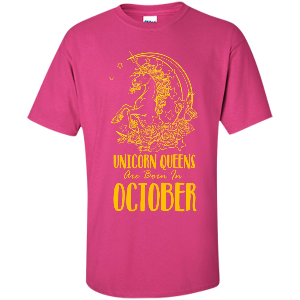 October Unicorn T-shirt Unicorn Queens Are Born In October Heliconia