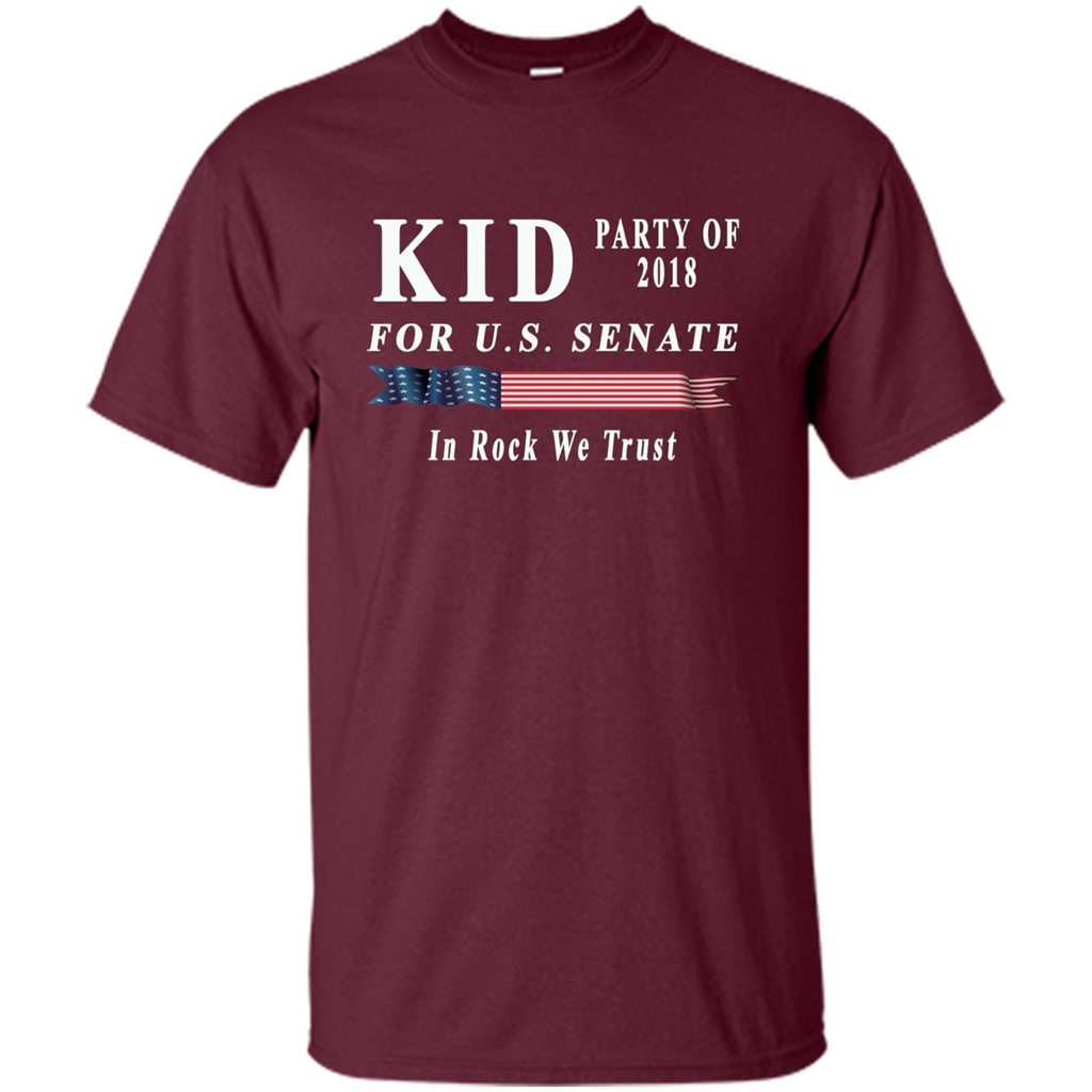 Kid For US Senate 2018 Election Shirt In Rock We Trust T-shirt Maroon