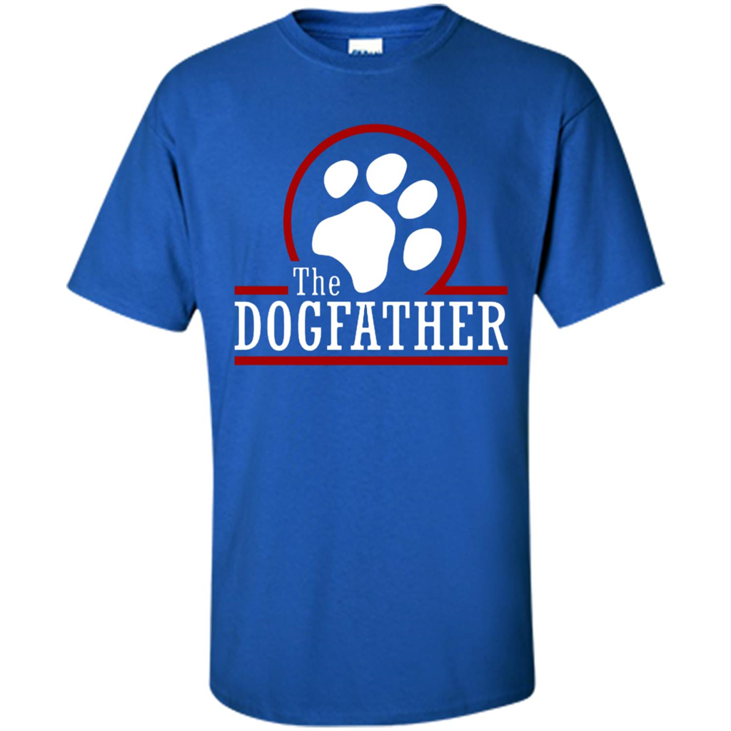 Love Dog T-Shirt The Dogfather Royal