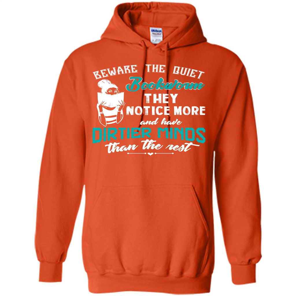 Bookworm T-shirt Beware The Quiet Bookworm They Notice More Orange