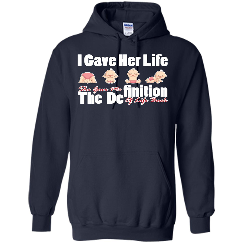 Mommy T-shirt I Gave Her Life. She Gave Me The Definition Of Life Back Navy