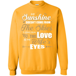 Husband T-shirt My Sunshine Comes From The Love In My Wife's Eyes