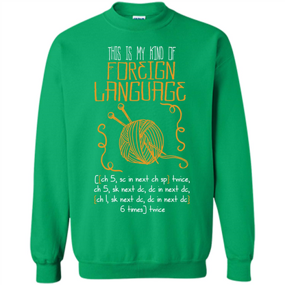 Crochet T-shirt This Is My Kind Of Foreign Language Irish Green