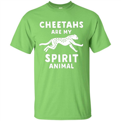 Cheetahs Are My Spirit Animal T-shirt Lime