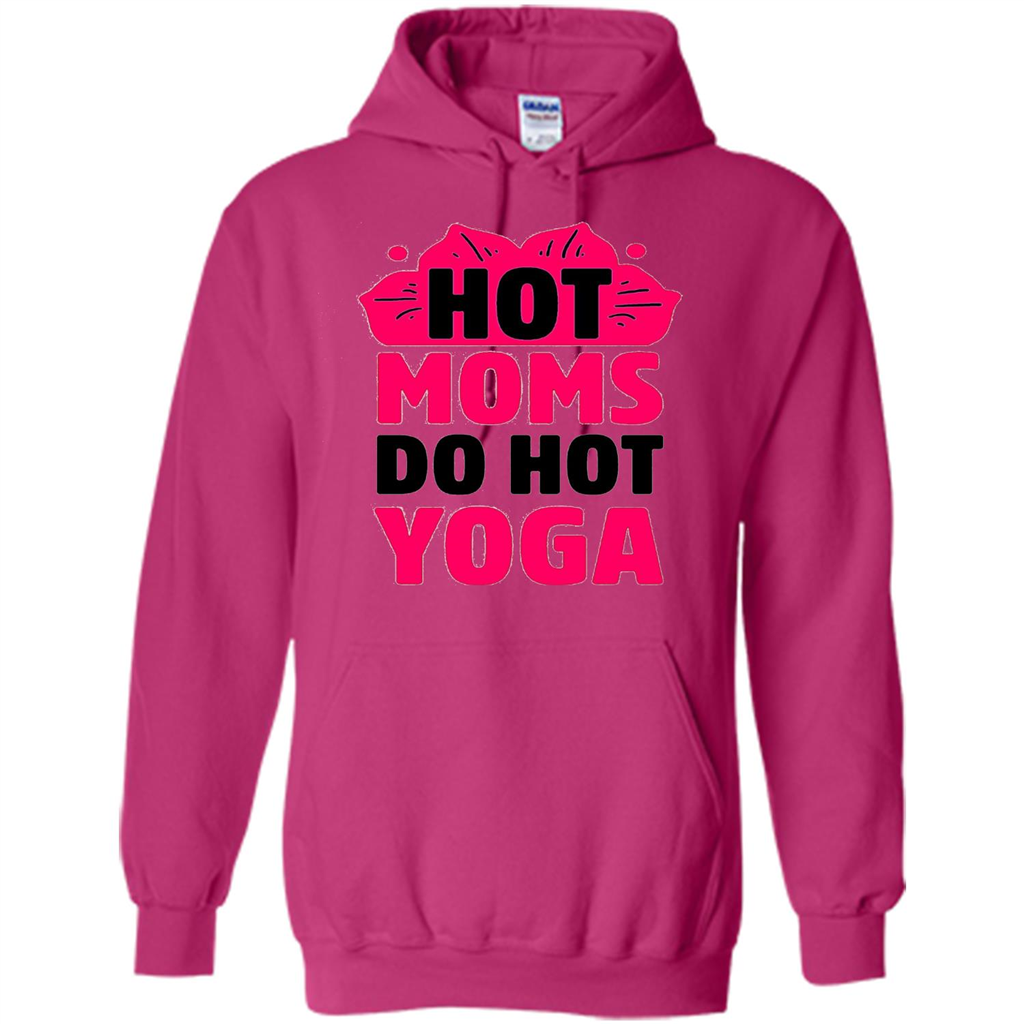 Mothers Day Gift T-shirt Hot Sexy Moms Do Hot Yoga Heliconia