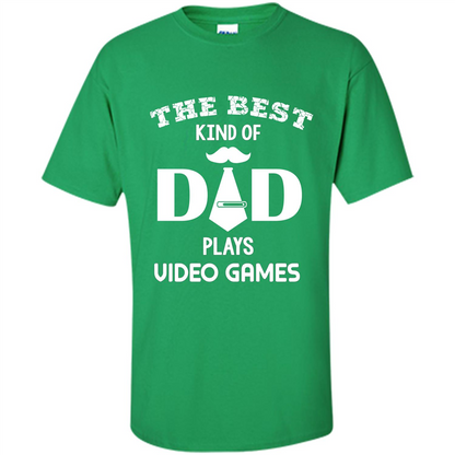 The best kind of dad plays video games Irish Green