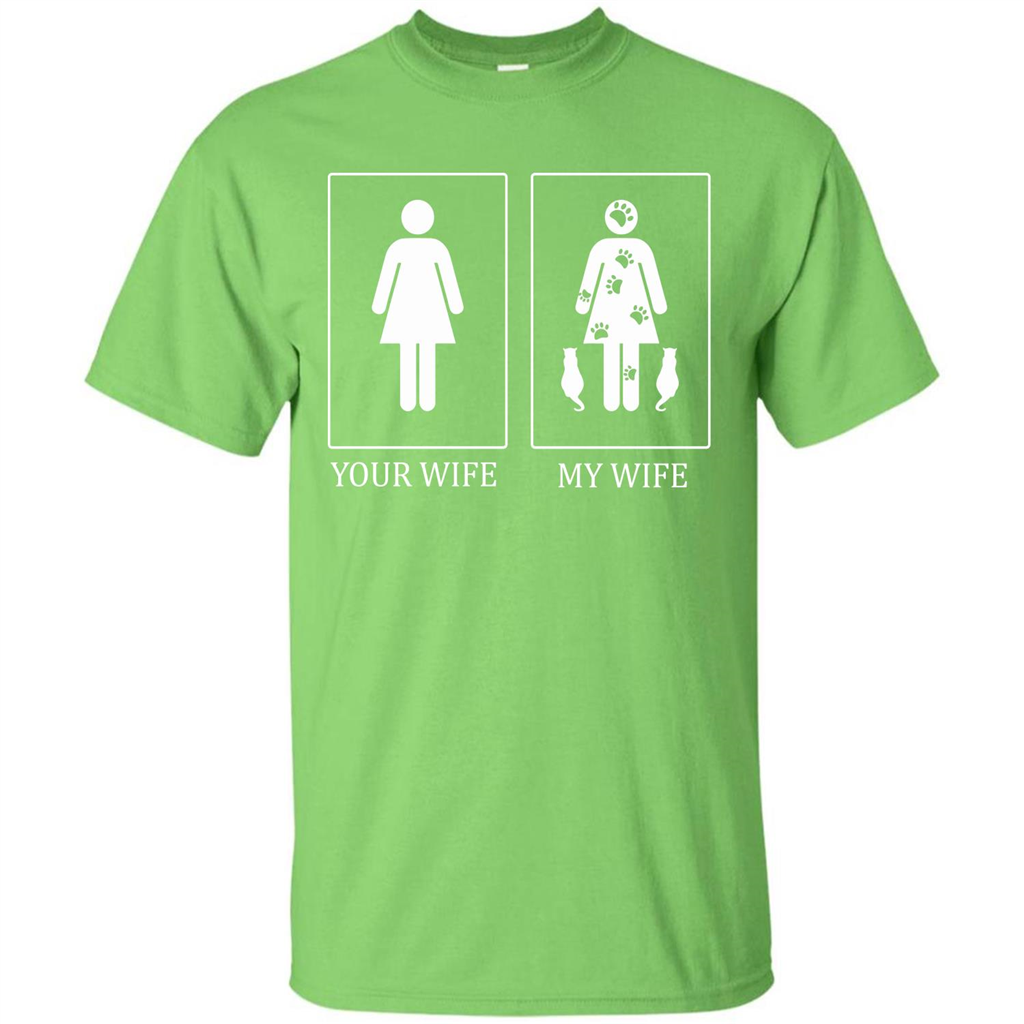 Husband T-shirt Your Wife My Wife T-shirt Lime