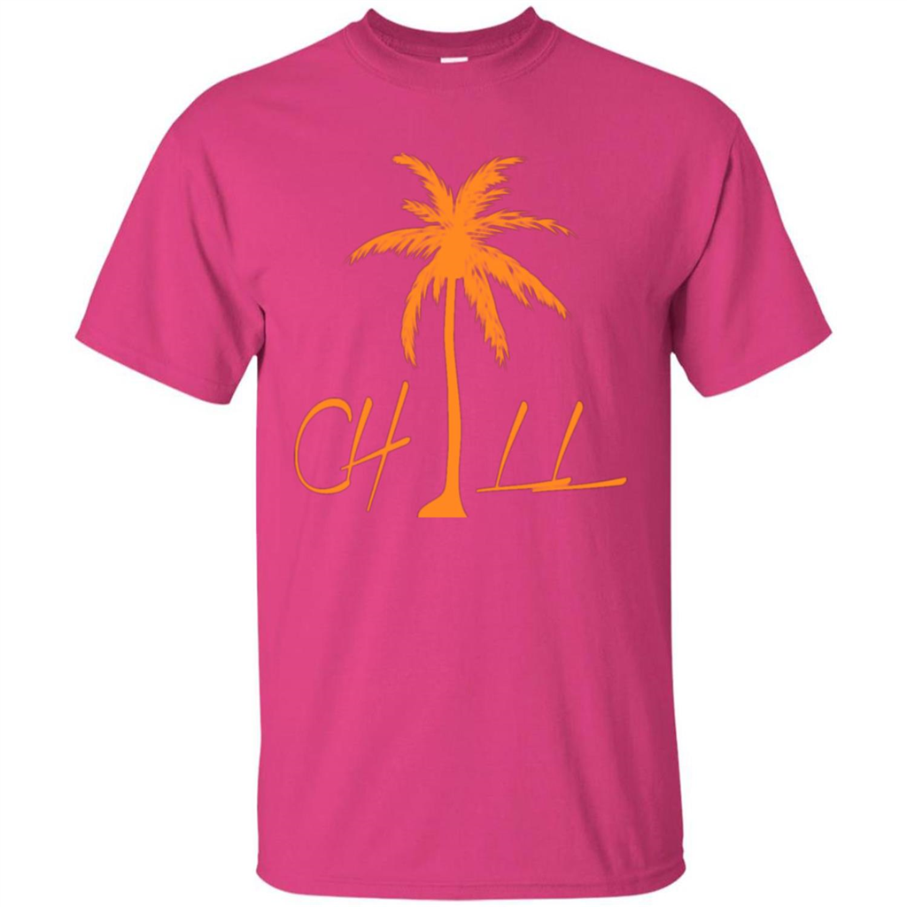Chill T-shirt Summer Gift T-shirt Heliconia