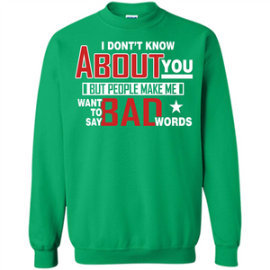 Lifestyle T-shirt Want To Say Bad Words