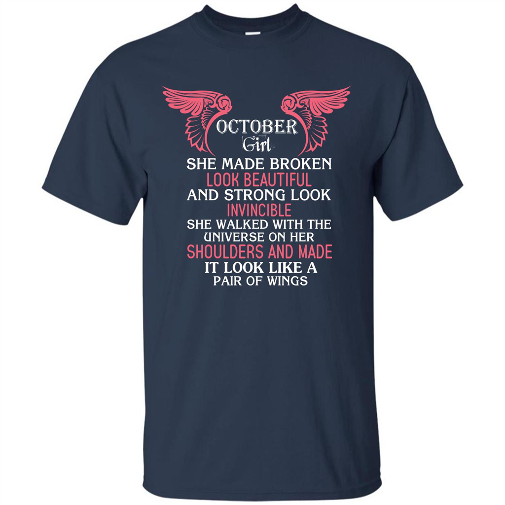 October Girl She Made Broken Look Beautiful T-shirt Navy