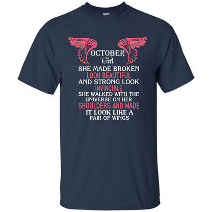 October Girl She Made Broken Look Beautiful T-shirt Navy