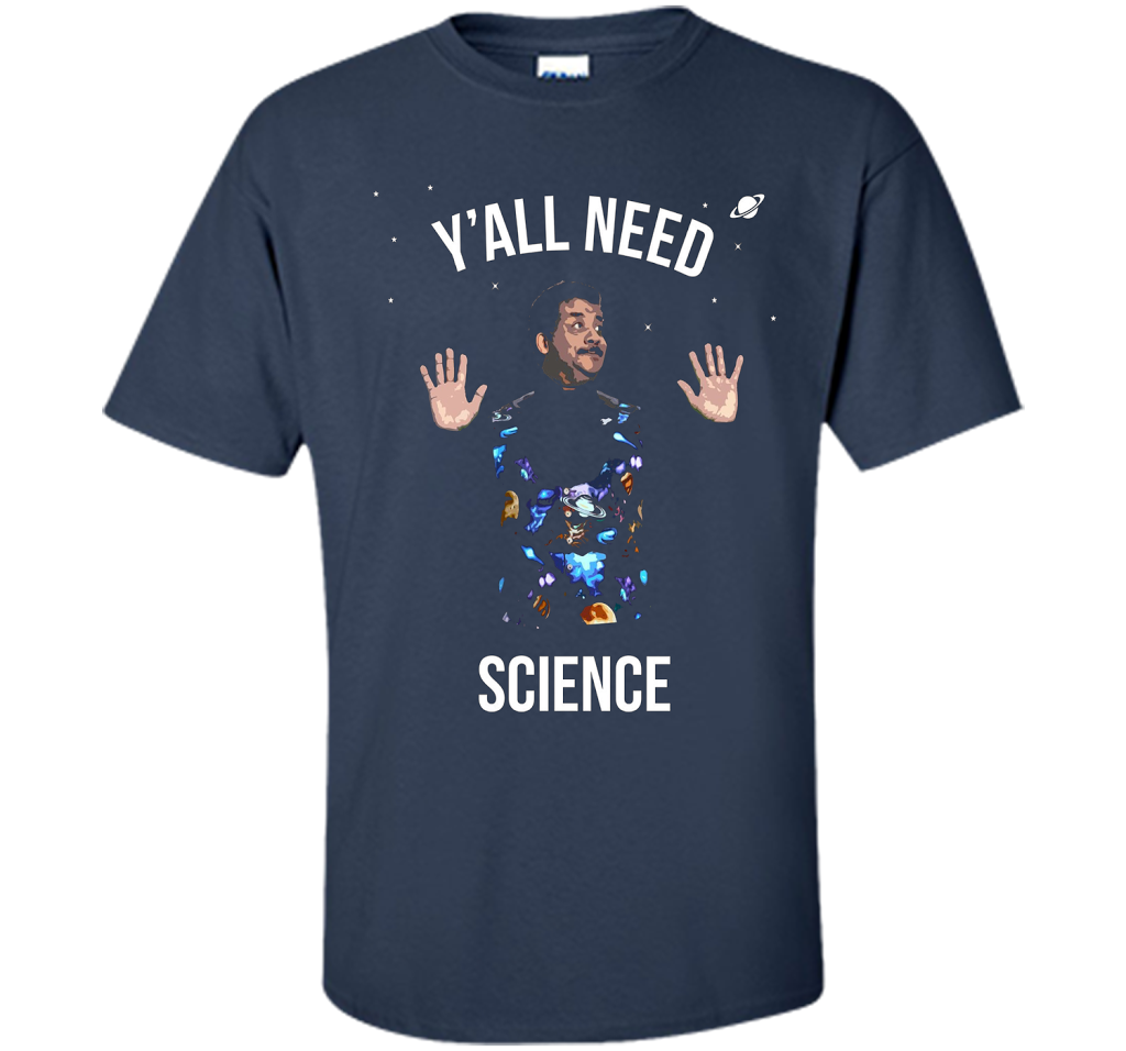 Scientist T-shirt Y'all Need Science T-shirt Navy