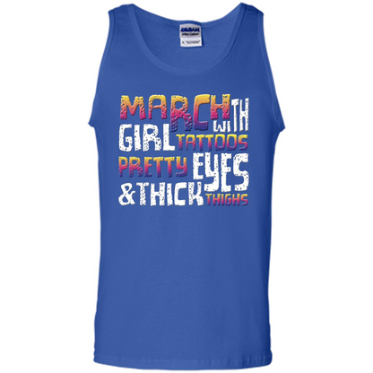 March Girl T-shirt With Tattoos Pretty Eyes and Thick Thighs Royal