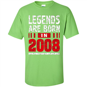 Birthday Gift T-shirt Legends Are Born In 2008 T-shirt