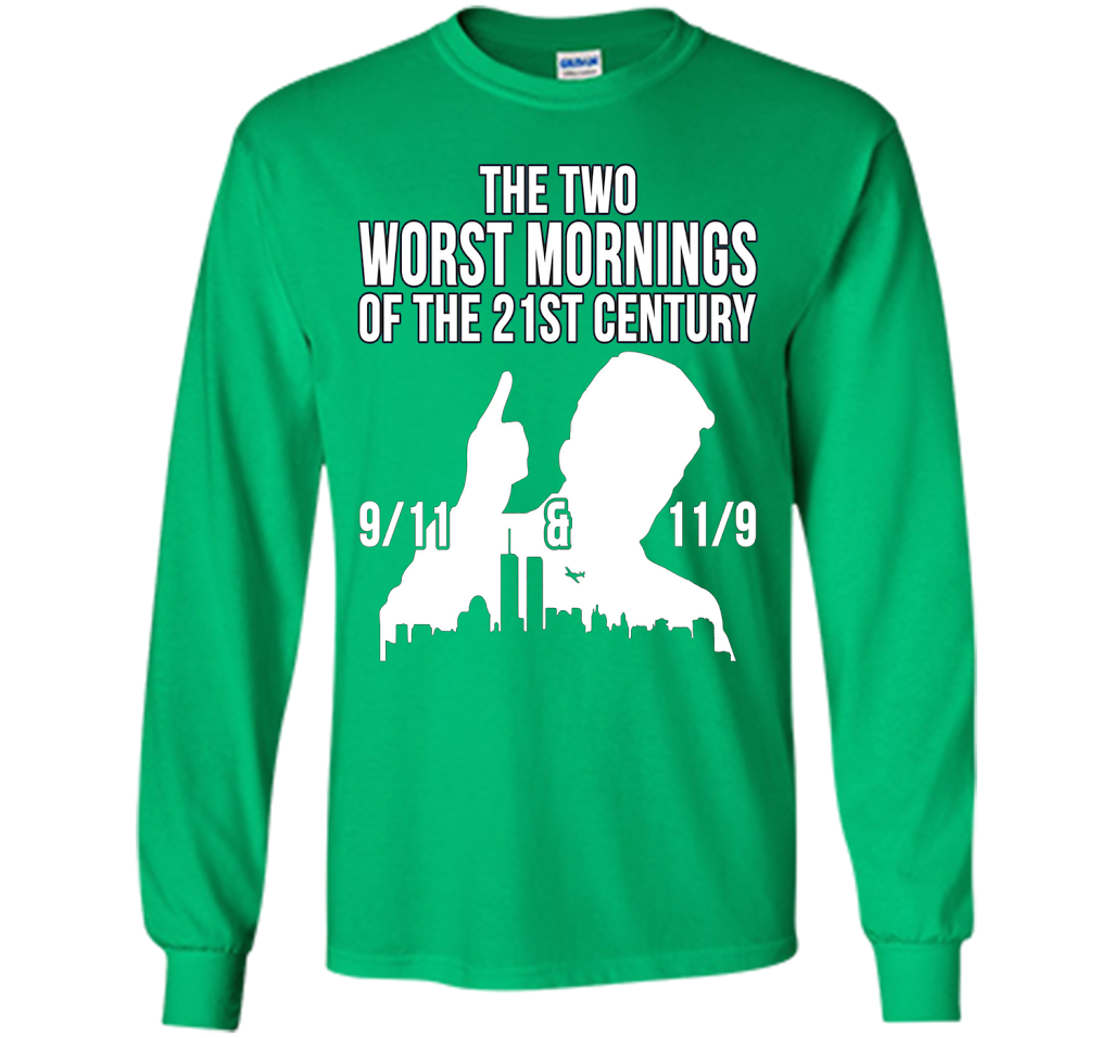 The Two Worst Mornings Of The 21st Century 9/11 And 11/9 T-shirt Irish Green