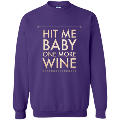 Wine T-shirt Hit Me Baby One More Wine T-shirt Orange