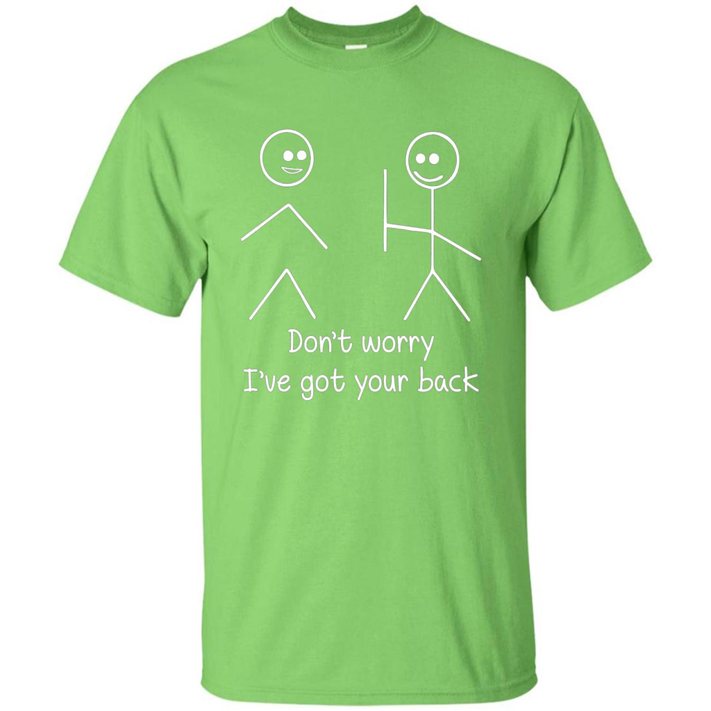 Don't Worry I've Got Your Back T-shirt Lime