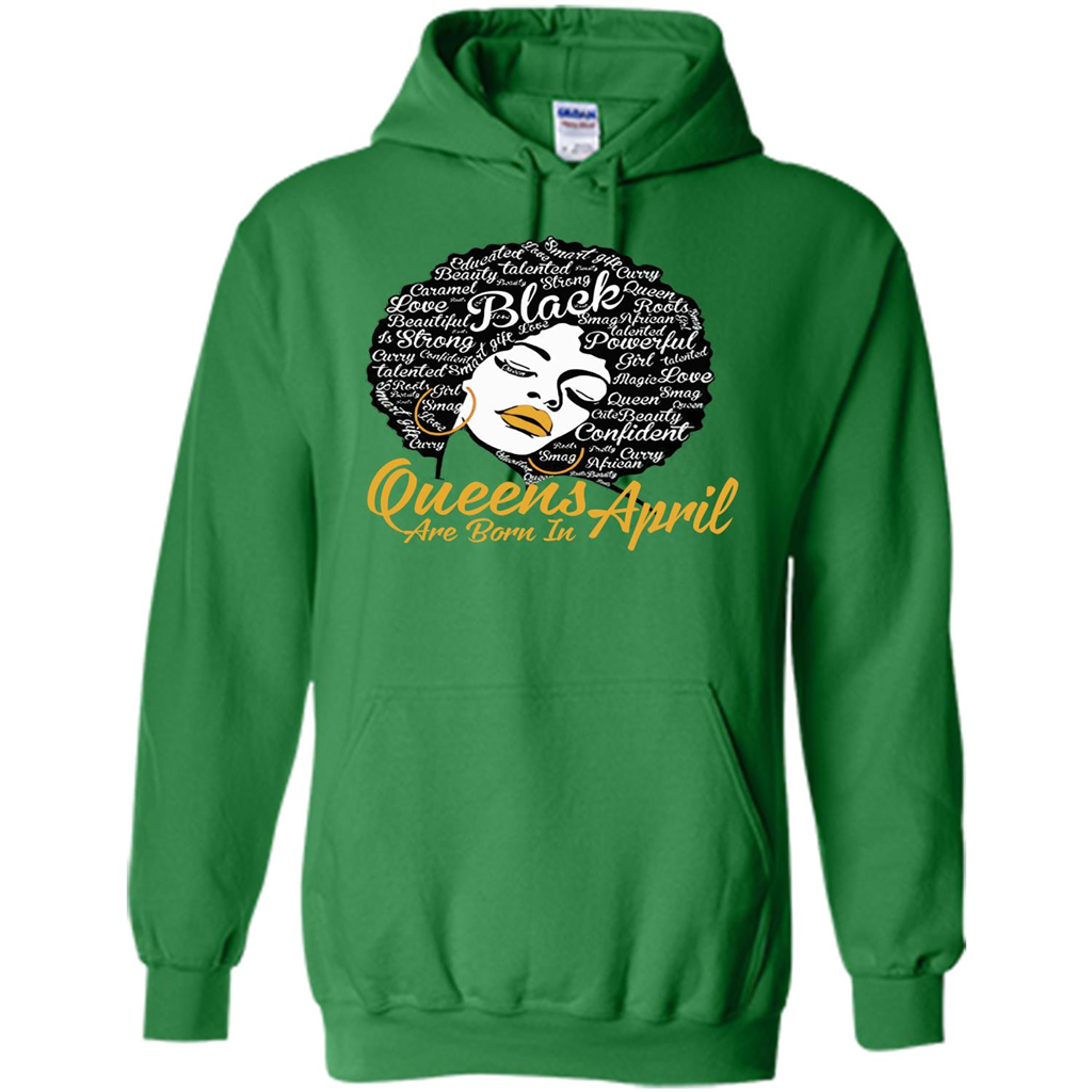 Queen Are Born In April T-shirt Irish Green