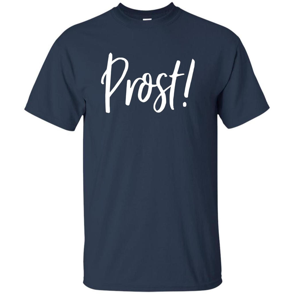 Prost! Cheers in German Drinking Beer Funny T-shirt Navy