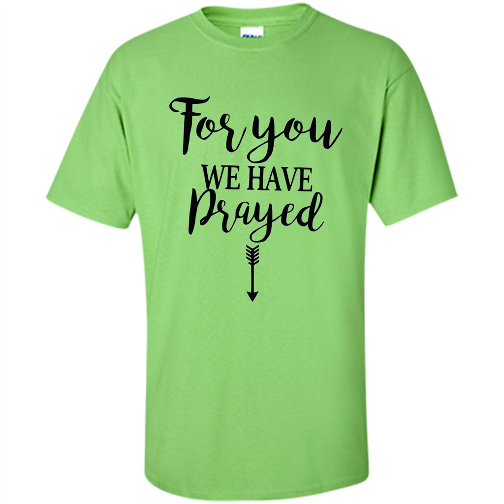Pregnancy Announcement T-shirt Mother's Day For You We Have Prayed Lime