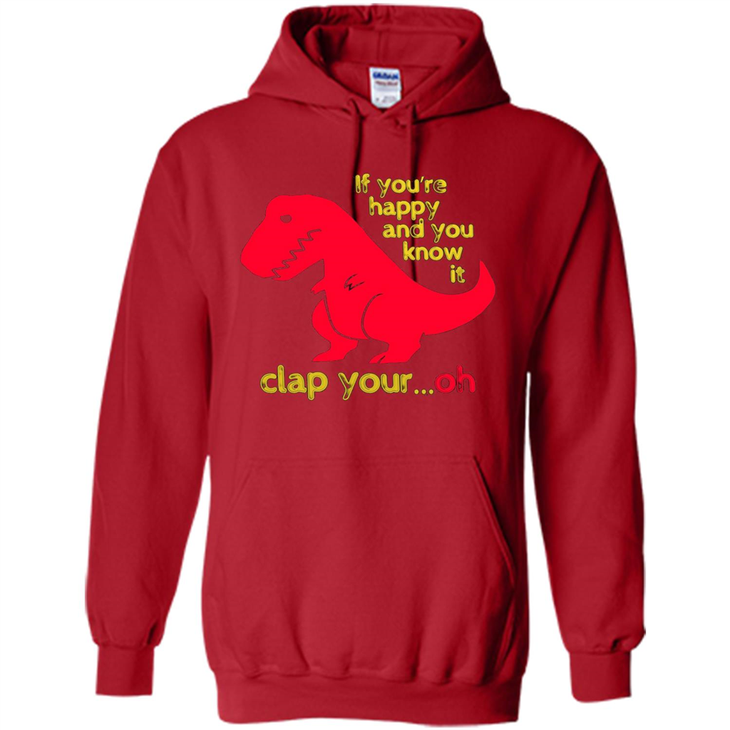T-Rex If You'Re Happy You Know It Clap Your Oh T-shirt Red