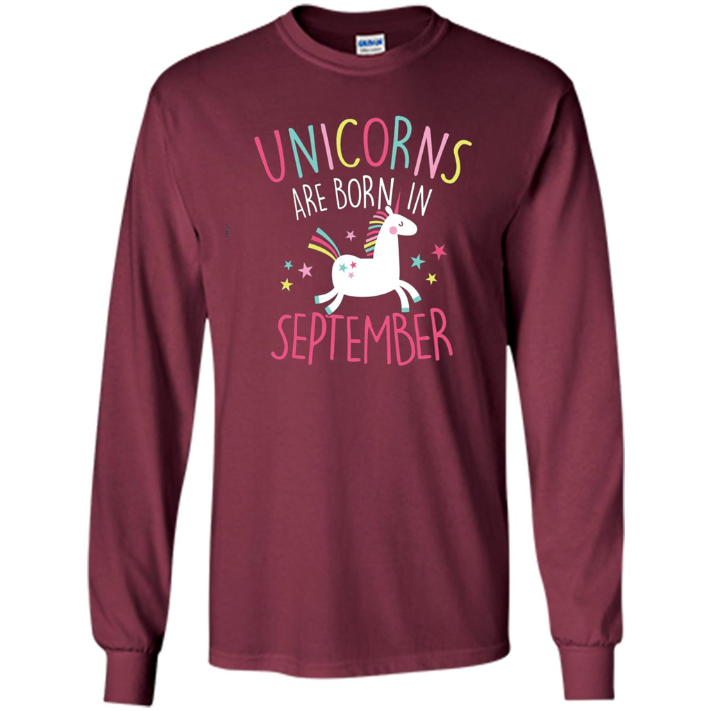 Unicorns Are Born In September Birthday T-Shirt Maroon