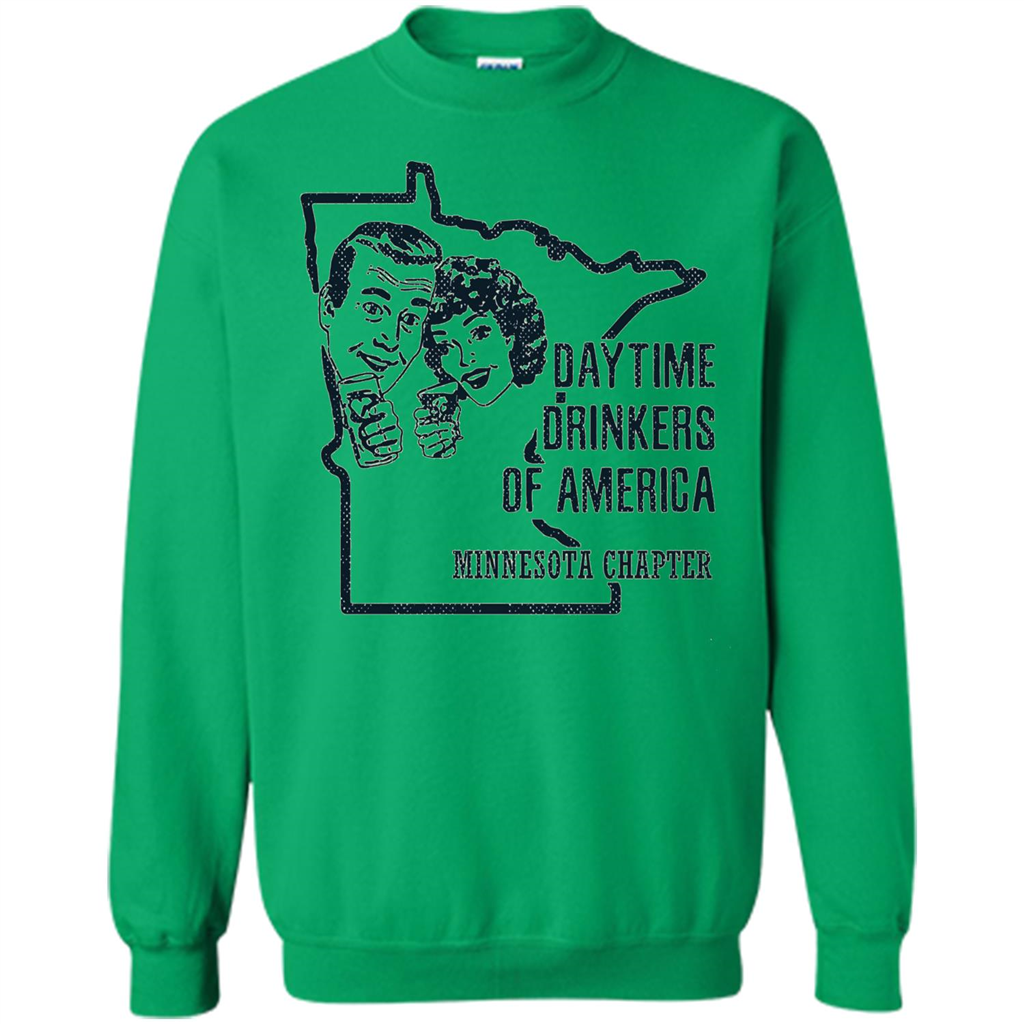 Minnesota Daytime Drinkers Shirt Beer Wine Alcohol Joke T-shirt Irish Green