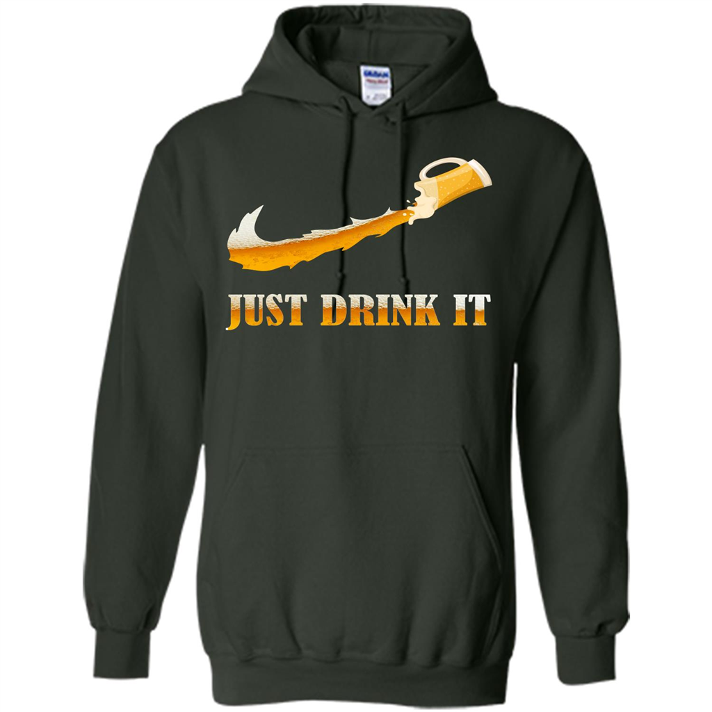 Drink Beer T-shirt Just Drink It Forest Green