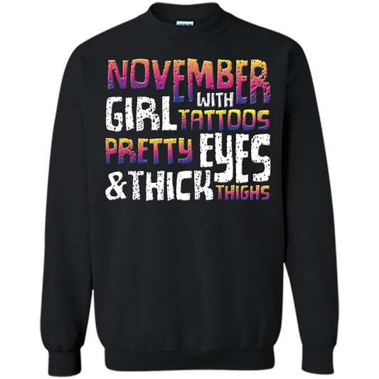 November Girl T-shirt With Tattoos Pretty Eyes and Thick Thighs Black