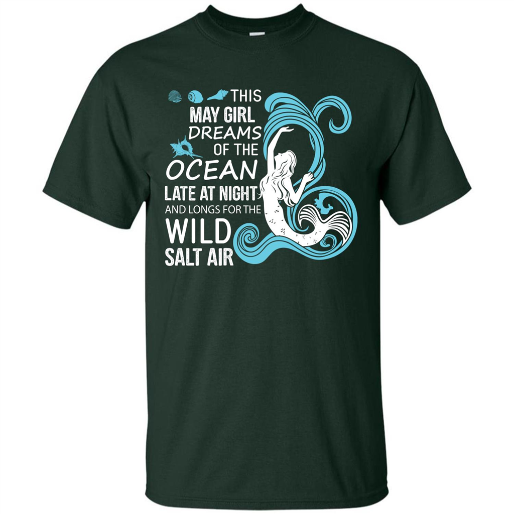 This May Girl Dreams Of The Ocean Late At Night T-shirt Forest Green