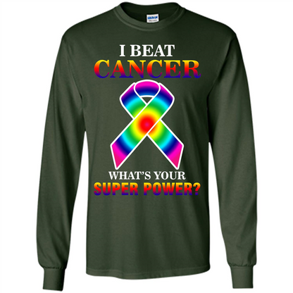 Cancer Awareness T-shirt I Beat Cancer What's Your Super Power T-shirt Forest Green