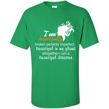 I Am Beautiful Disaster Irish Green