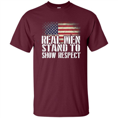 Military T-shirt Real Men Stand To Show Respect Maroon