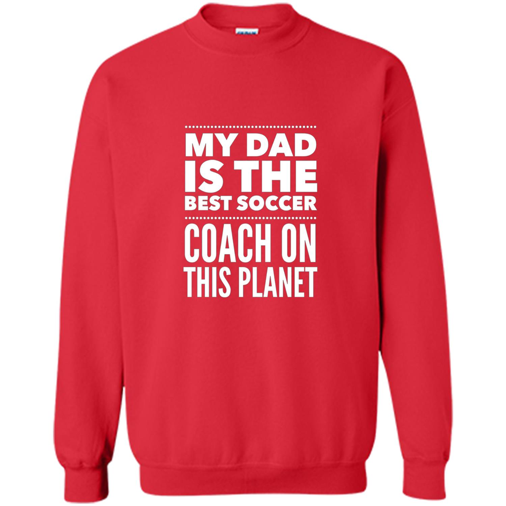 My Dad is The Best Coach on The Planet T-shirt Red