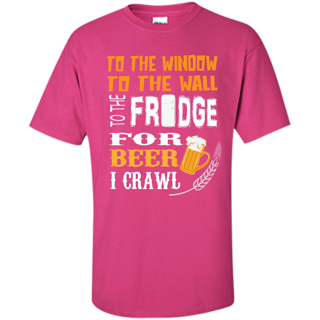 Beer. For Beer I Crawl T-shirt Heliconia
