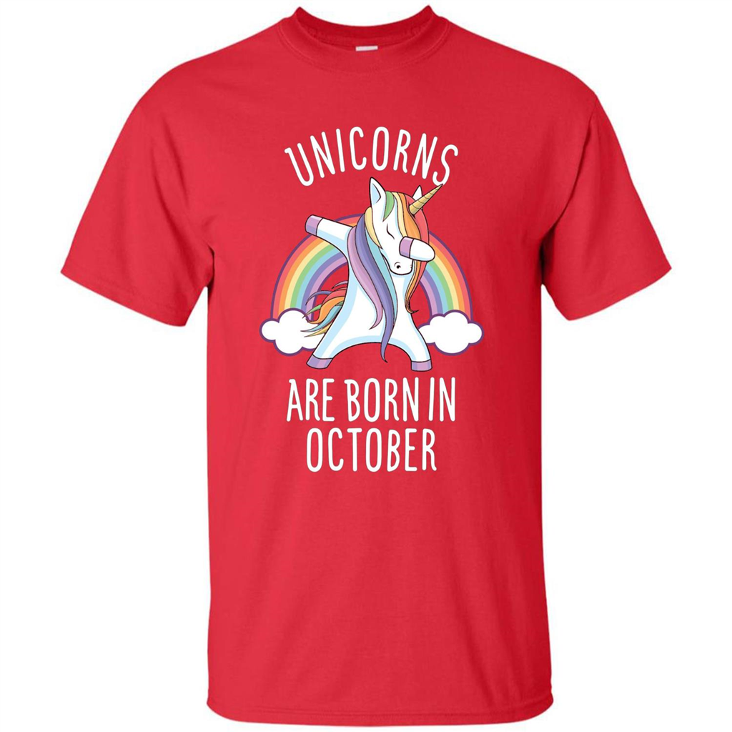 October Birthday T-shirt Unicorns Are Born In October Dabbing Red