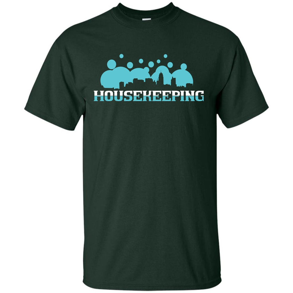 Housekeeping Lover T-shirt Housekeeping T-shirt Forest Green