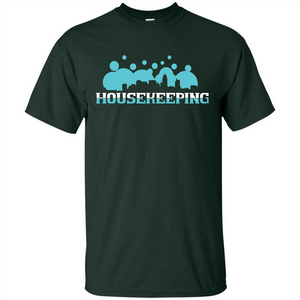 Housekeeping Lover T-shirt Housekeeping T-shirt