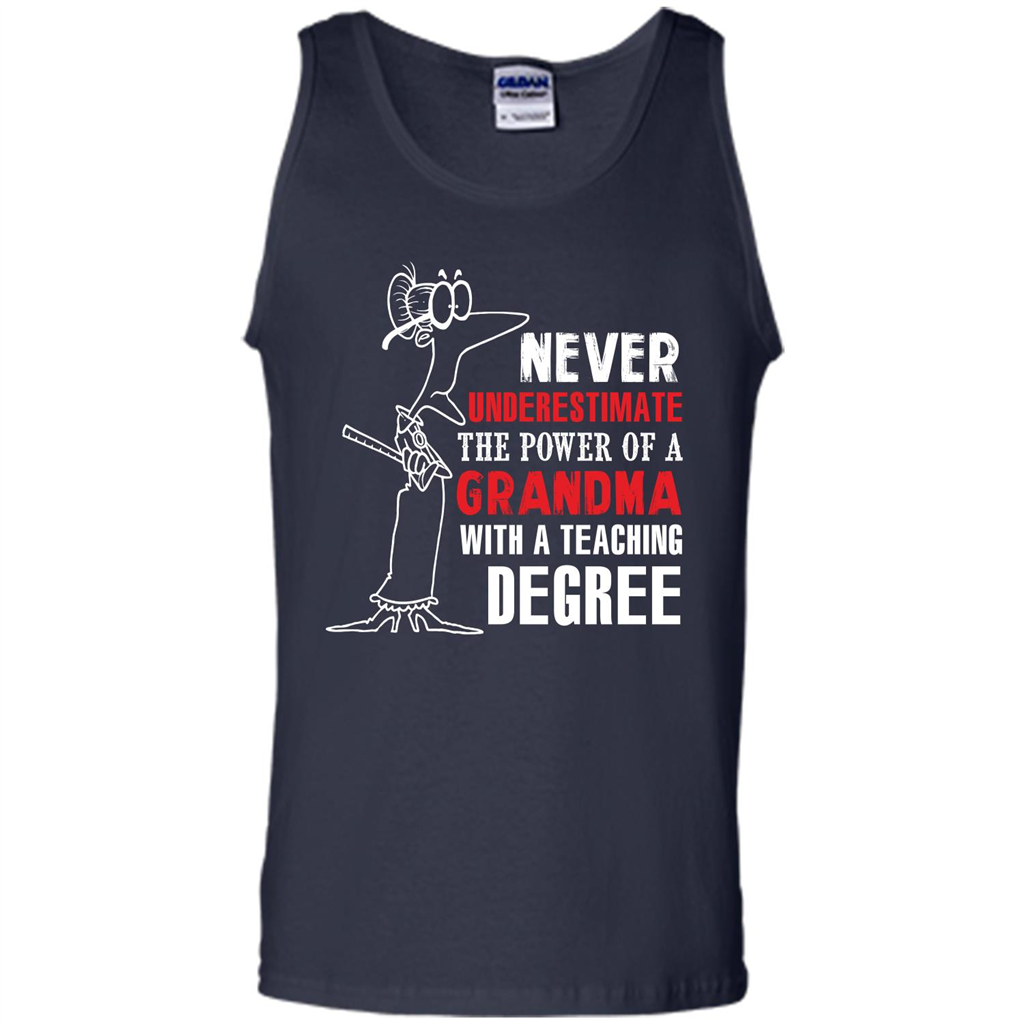 Never Underestimate The Power Of A Grandma With A Teaching Degree T-shirt Navy