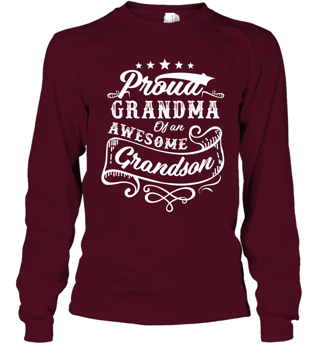 Proud Grandma Of An Awesome Grandson Shirt Long Sleeve T-Shirt Long Sleeve T-Shirt Maroon